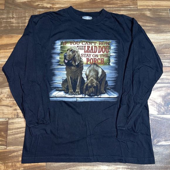 Vintage "If You Can't Run With This Lead Dog, Stay On The Porch" Graphic Shirt L - Picture 2 of 6